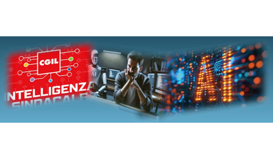 Intelligenza Artificiale: istruzioni per… “un uso CGIL” - Come utilizzare l’Intelligenza Artificiale nel lavoro sindacale e di tutel…e con quali regole