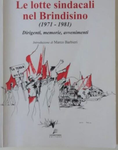 “Le lotte sindacali nel Brindisino”: un pezzo della nostra storia