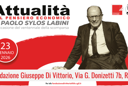 SEGUI LA DIRETTA DALLE 10:00 DELL'EVENTO - ATTUALITÀ DEL PENSIERO ECONOMICO DI PAOLO SYLOS LABINI
